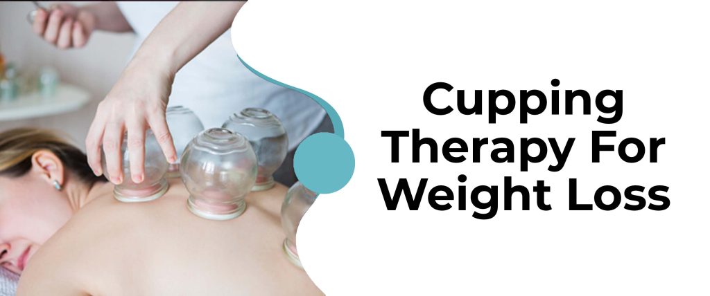 Cupping Therapy For Weight Loss Amazing Benefits