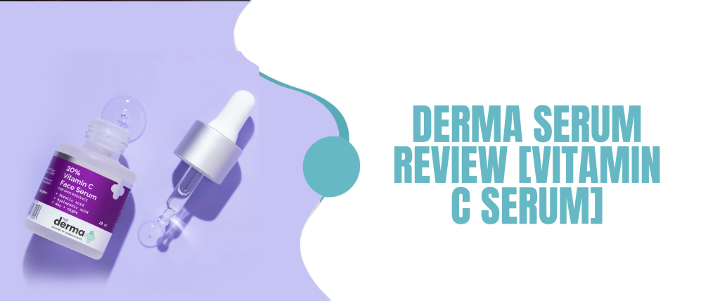 Derma Serum Review