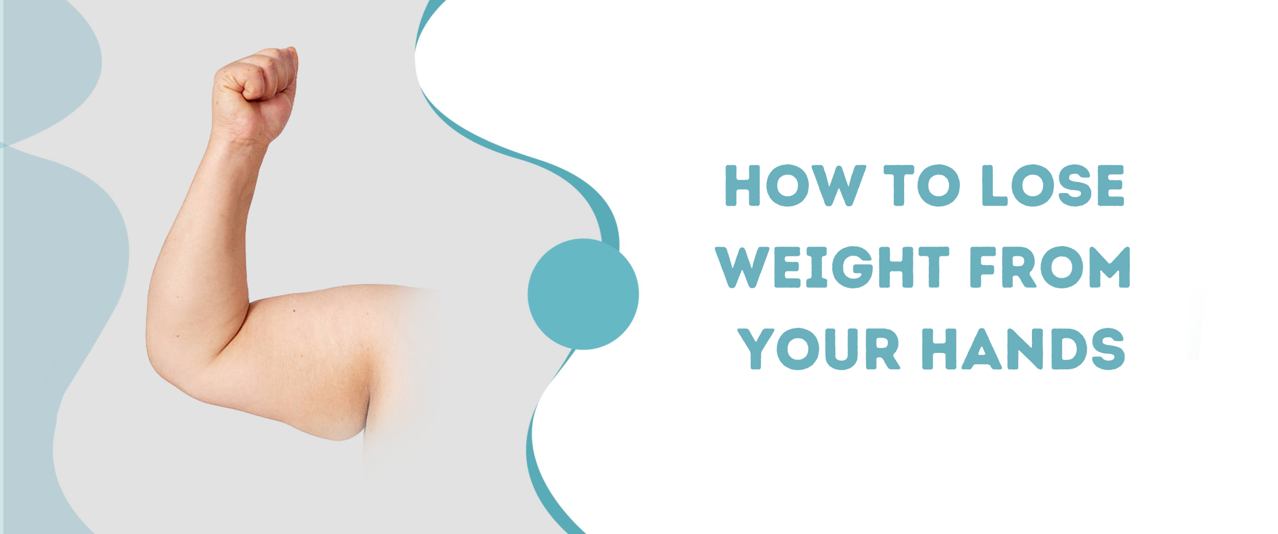 Comment perdre du poids de vos mains