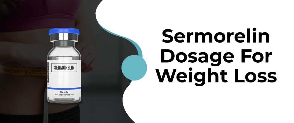 Dosaggio di Sermorelin per la perdita di peso