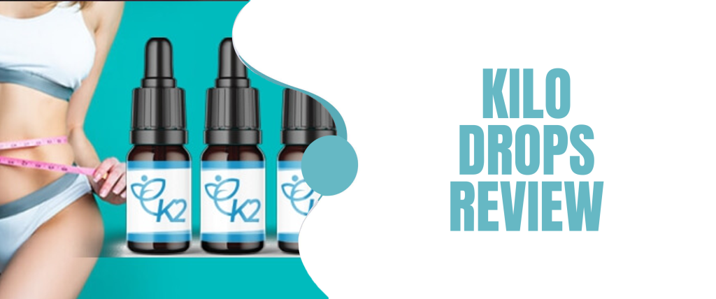 Kilo Drops Review