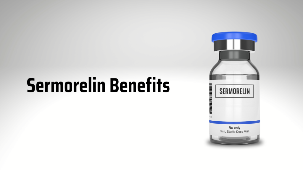 Sermorelin Benefits