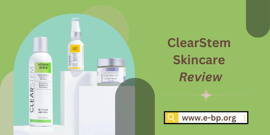 ClearStem Skincare Review