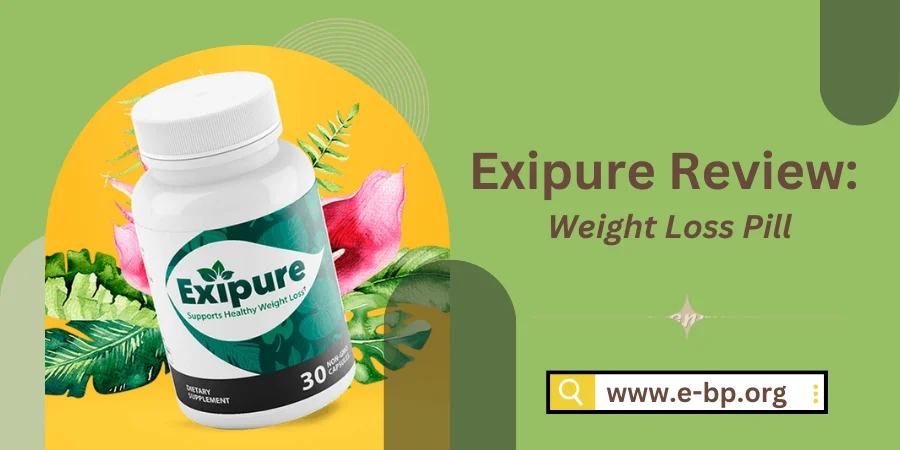 Exipure Review: Weight Loss Pill