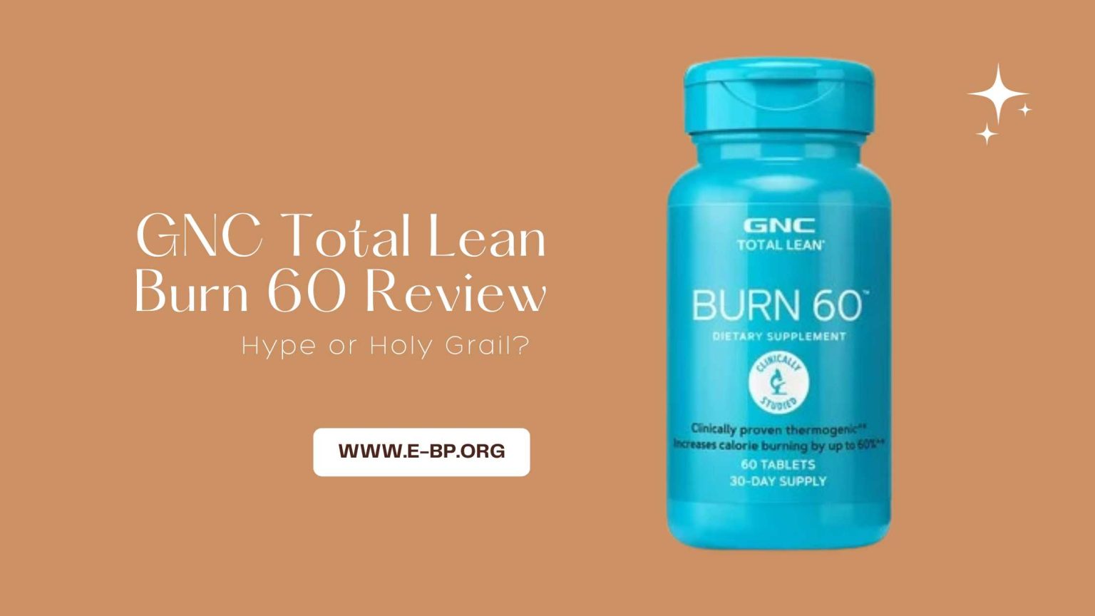 GNC Total Lean Burn 60 Review Hype or Holy Grail?