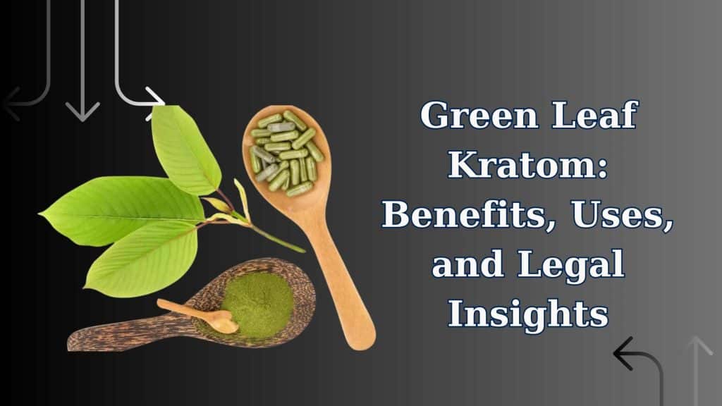 Green Leaf Kratom