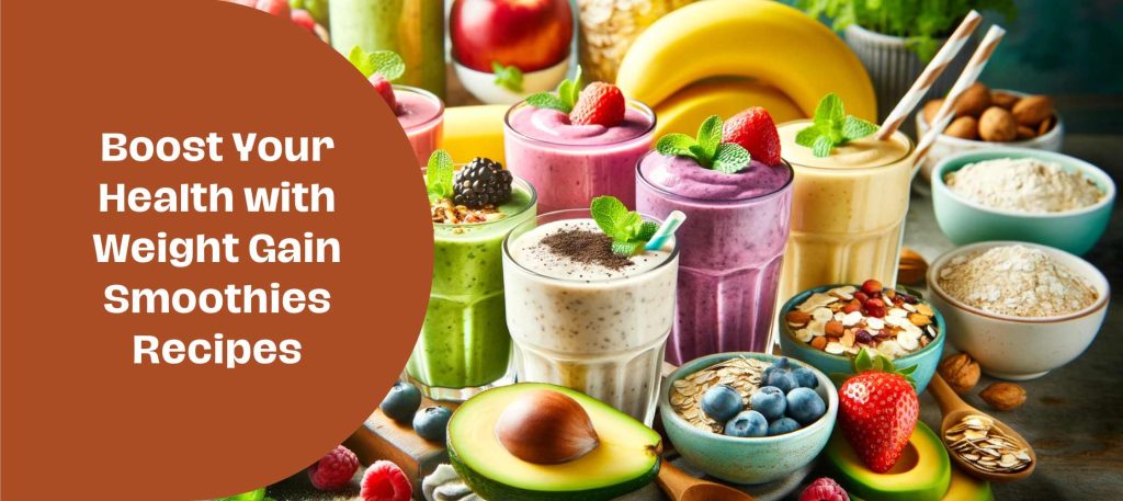 Weight Gain Smoothies Recipes