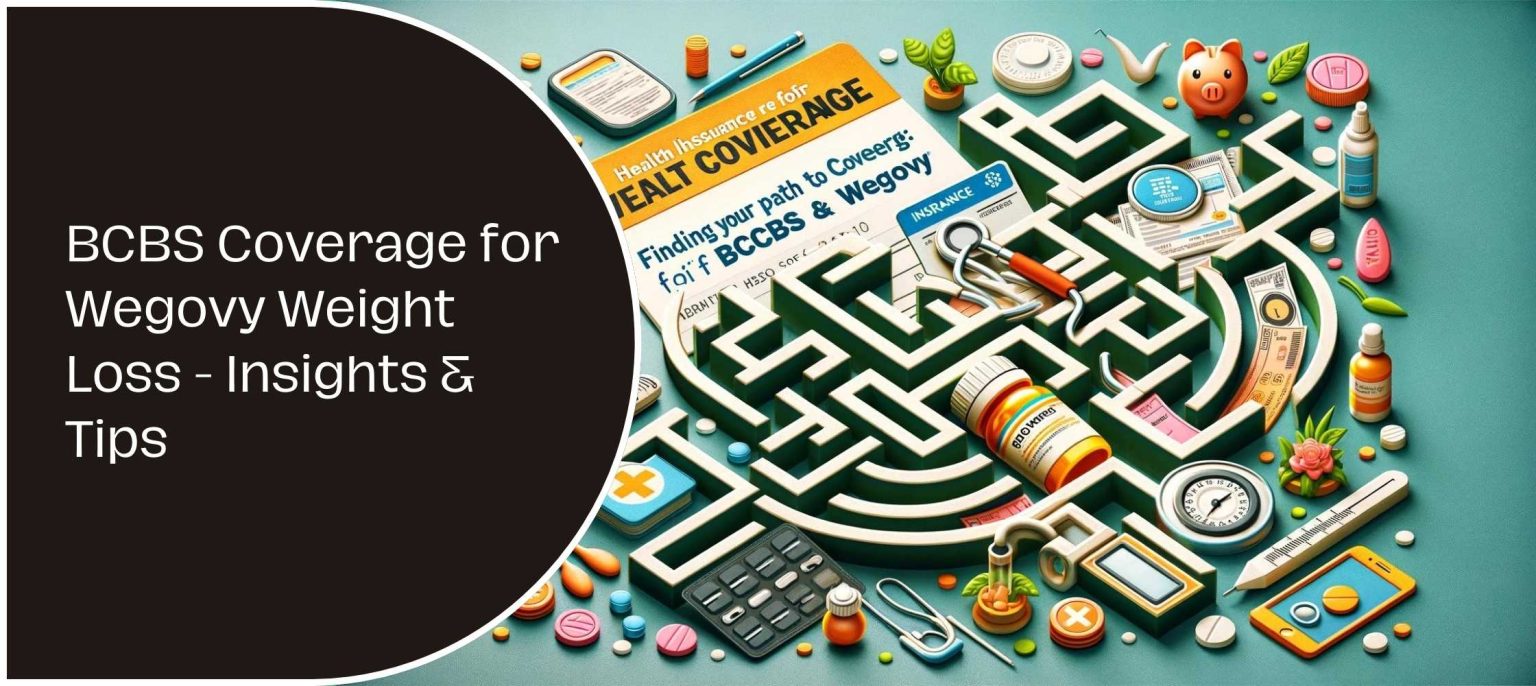 BCBS Coverage for Wegovy Weight Loss Insights & Tips