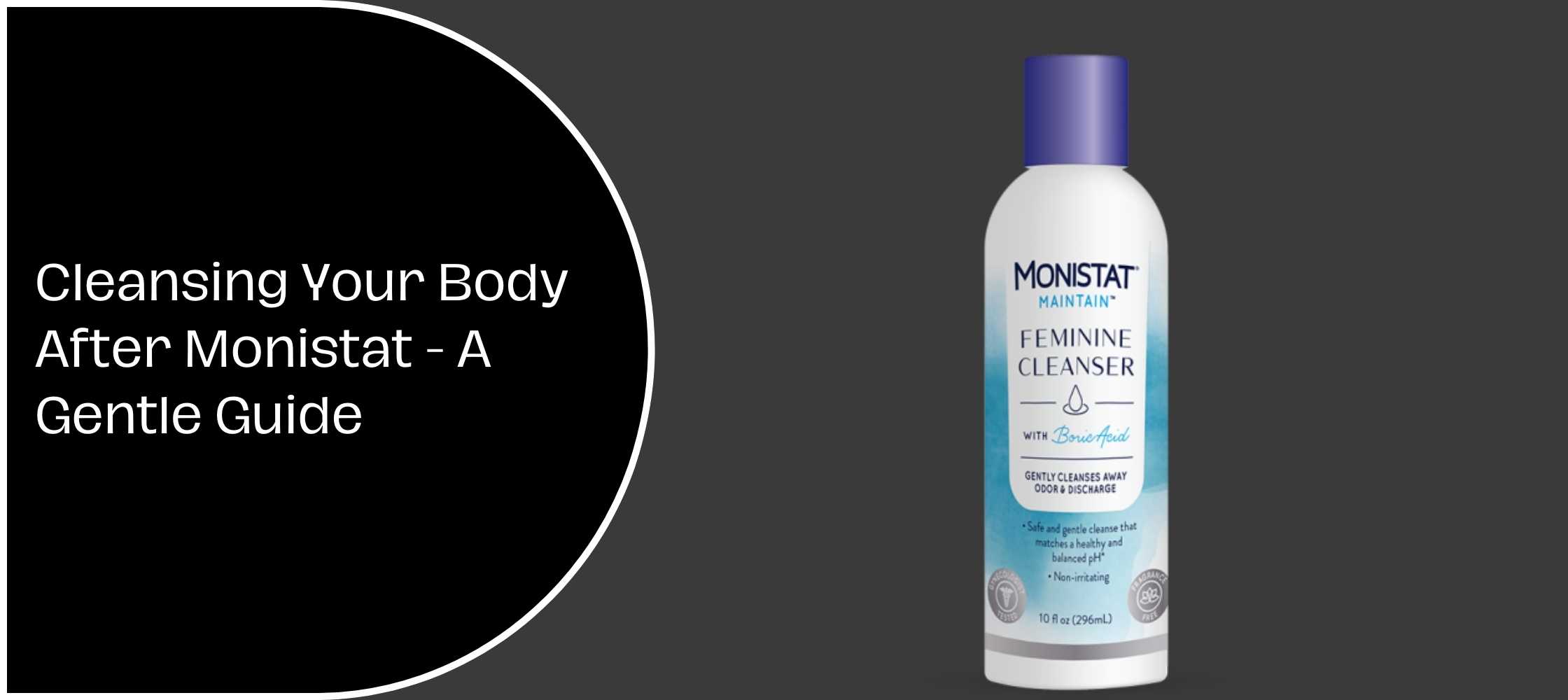 Cleansing Your Body After Monistat