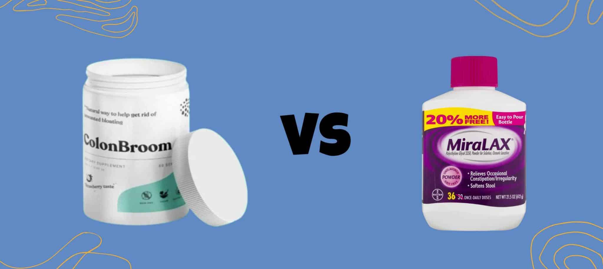 Colon Broom vs Miralax Best Choice for Gut Health